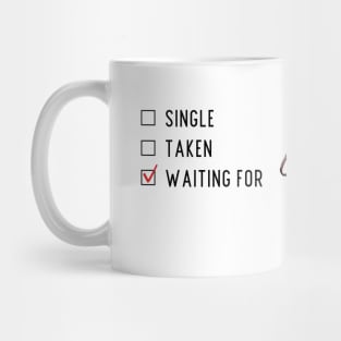 Waiting for Connor Bishop to Exist Mug